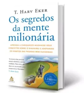 Livro Os Segredos da Mente Milionária" de T. Harv Eker